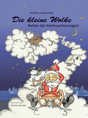 cover image of Die kleine Wolke--Rettet die Weihnachtsmagie